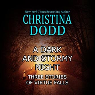 A DARK AND STORMY NIGHT - THREE STORIES OF VIRTUE FALLS