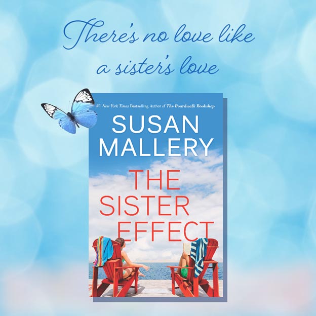 THE SISTER EFFECT by Susan Mallery