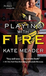 Playing with Fire by Kate Meader